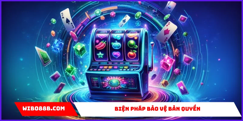 biện pháp bảo vệ bản quyền