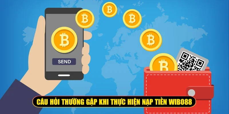 câu hỏi thường gặp khi nạp tiền
