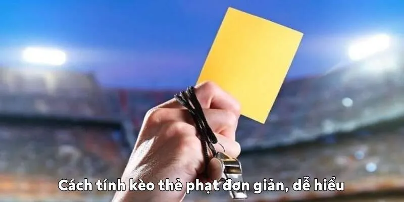 Cách tính kèo thẻ phạt: Bí quyết soi kèo cực chuẩn từ Wibo88 Cách tính kèo thẻ phạt đơn giản, dễ hiểu
