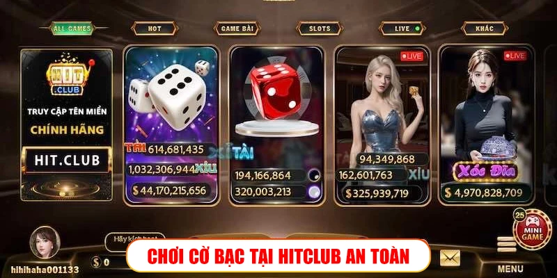 CHƠI CỜ BẠC TẠI HITCLUB AN TOÀN